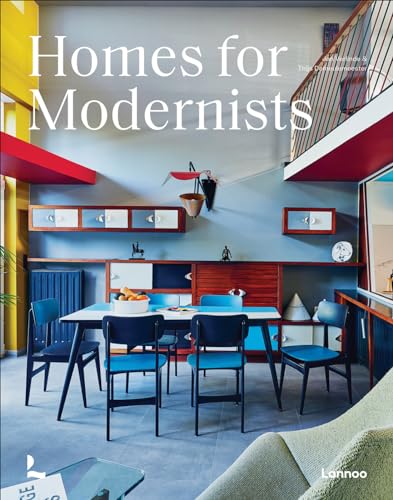 Homes for Modernists von Lannoo Publishers