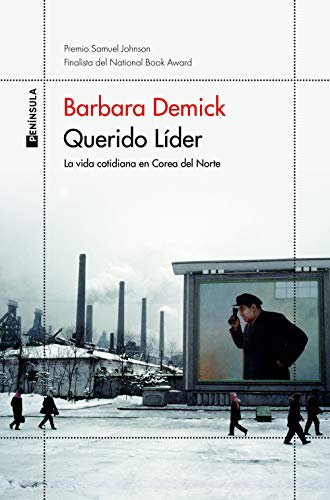 Querido Líder: La vida cotidiana en Corea del Norte (ODISEAS)