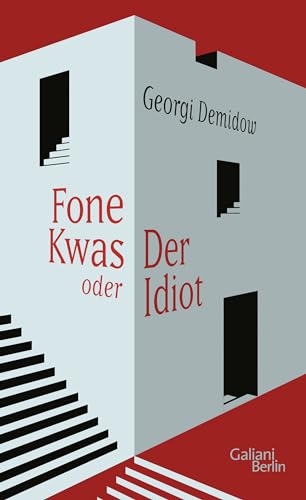 Fone Kwas oder Der Idiot: Roman