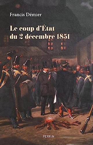 Le coup d'Etat du 2 décembre 1851 von PERRIN