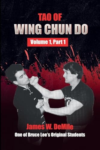 Tao of Wing Chun Do Vol 1, Part 1 von Lulu.com