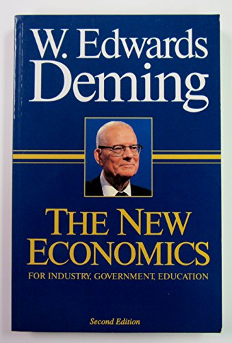 The New Economics: For Industry, Government, Education