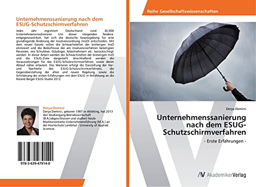 Unternehmenssanierung nach dem ESUG-Schutzschirmverfahren: - Erste Erfahrungen - von AV Akademikerverlag