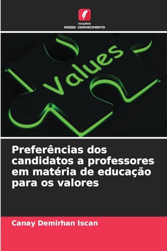 Preferências dos candidatos a professores em matéria de educação para os valores von Edições Nosso Conhecimento