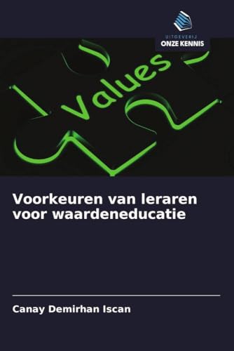 Voorkeuren van leraren voor waardeneducatie von Uitgeverij Onze Kennis
