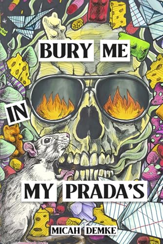 Bury Me In My Prada's von Design Marvel