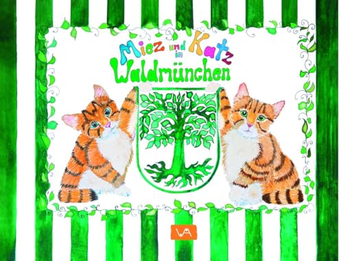 Miez und Katz: in Waldmünchen von Attenkofer'sche