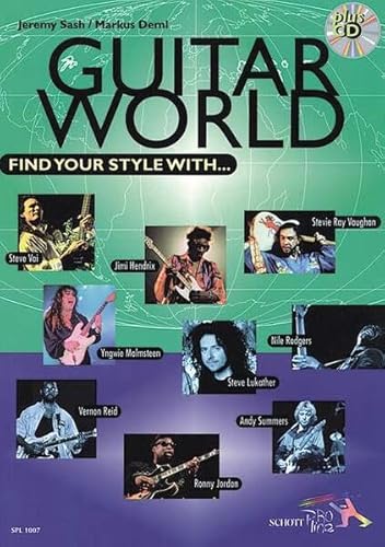 Guitar World: Find your Style with.... Gitarre. Ausgabe mit CD. (Schott Pro Line) von Schott Music Distribution