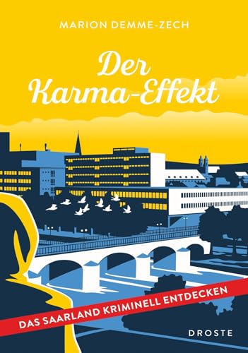 Der Karma-Effekt: Das Saarland kriminell entdecken