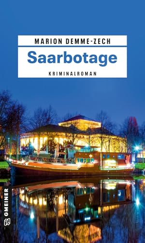 Saarbotage: Kriminalroman (Hauptkommissar Wolfgang Forsberg)