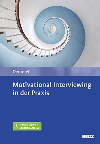 Motivational Interviewing in der Praxis: Mit E-Book inside und Arbeitsmaterial von Julius Beltz GmbH & Co. KG