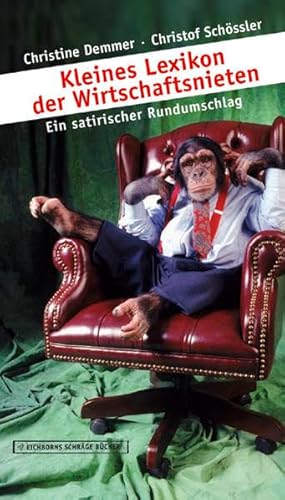 Kleines Lexikon der Wirtschaftsnieten: Ein satirischer Rundumschlag