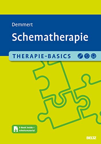 Therapie-Basics Schematherapie: Mit E-Book inside und Arbeitsmaterial (Beltz Therapie-Basics) von Beltz