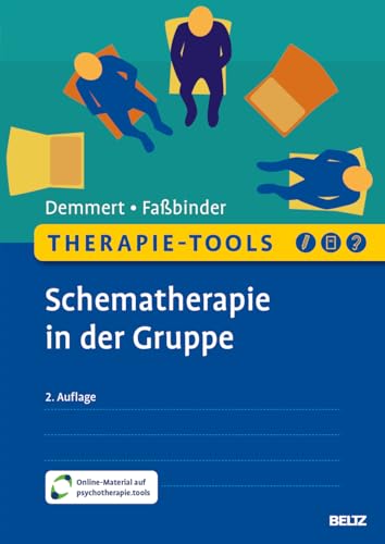 Therapie-Tools Schematherapie in der Gruppe: Mit Online-Material (Beltz Therapie-Tools) von Beltz