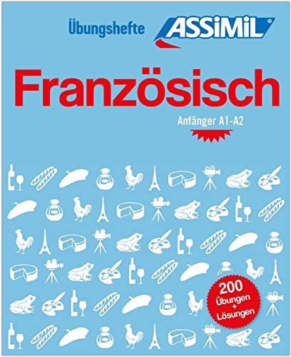 ASSiMiL Französisch - Übungsheft - Niveau A1-A2: Übungen für Anfänger zu Grammatik, Rechtschreibung und Aussprache (Quaderni) von ASSiMiL