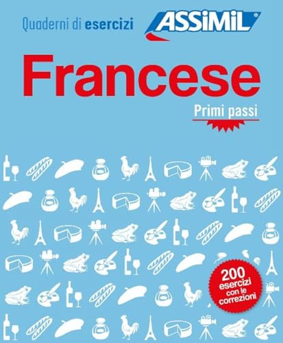 Quaderno di esercizi FRANCESE primi passi: Cahier d'excercices Francais pour Italiens debutants (Quaderni) von Assimil