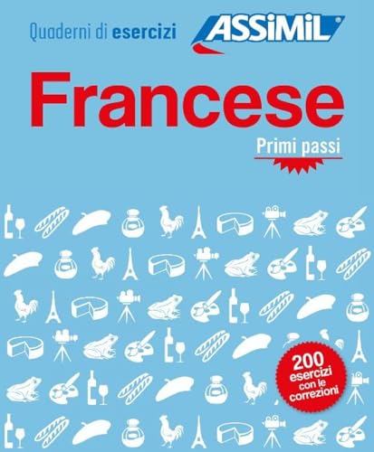 Quaderno di esercizi FRANCESE primi passi: Cahier d'excercices Francais pour Italiens debutants (Quaderni) Quaderno di esercizi FRANCESE primi passi: Cahier d'excercices Francais pour Italiens debutants (Quaderni)