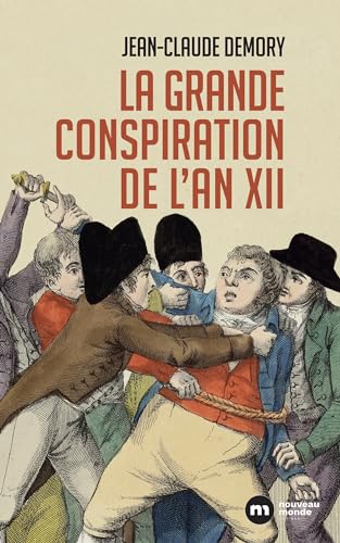 La grande conspiration de l'an XII