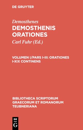 Orationes I–XIX continens (Bibliotheca scriptorum Graecorum et Romanorum Teubneriana)