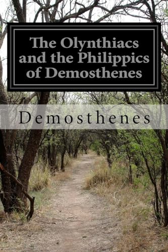 The Olynthiacs and the Philippics of Demosthenes