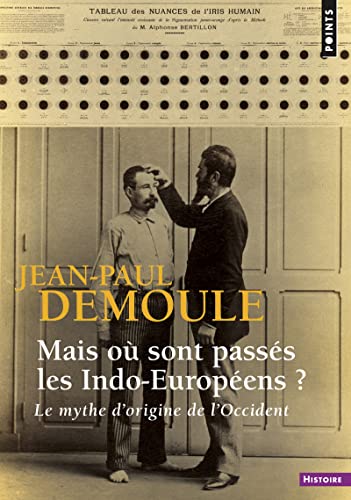 Mais où sont passés les Indo-Européens ?: Le Mythe d'origine de l'Occident