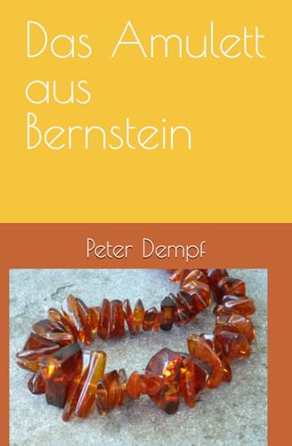 Das Amulett aus Bernstein von WiderWort-Verlag