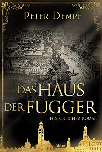 Das Haus der Fugger: Historischer Roman
