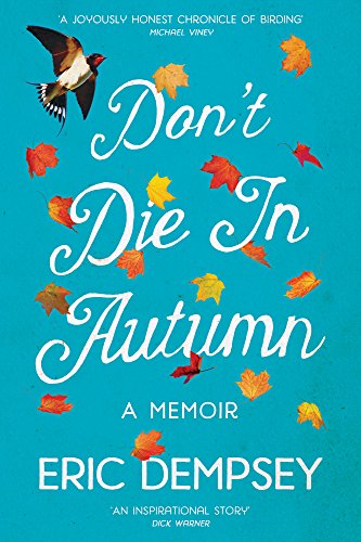 Don't Die in Autumn: A Memoir von Gill & Macmillan Ltd