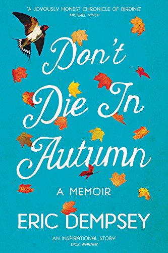 Don't Die in Autumn: A Memoir