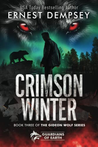 Crimson Winter: A Gideon Wolf Paranormal Urban Fantasy Story von 138 Publishing