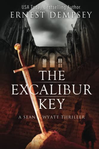 The Excalibur Key (Sean Wyatt Historical Mysteries, Band 11) von Enclave Publishing