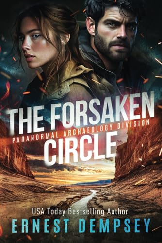 The Forsaken Circle: A Paranormal Archaeology Thriller (Paranormal Archaeology Division, Band 3) von 138 Publishing