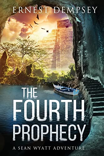 The Fourth Prophecy: A Sean Wyatt Archaeological Thriller (Sean Wyatt Historical Mysteries, Band 14) von Enclave Publishing
