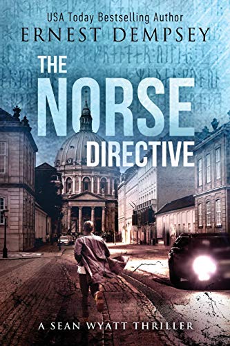 The Norse Directive (Sean Wyatt Historical Mysteries, Band 5)