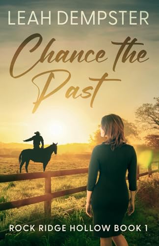 Chance the Past (Rock Ridge Hollow, Band 1) von Independently published