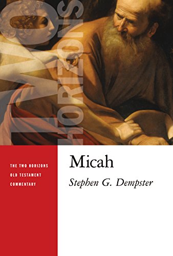 Micah (Two Horizons Old Testament Commentary) von William B. Eerdmans Publishing Company