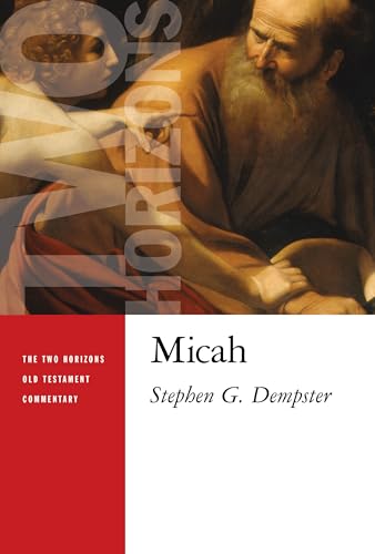 Micah (Two Horizons Old Testament Commentary)