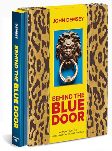 Behind the Blue Door: A Maximalist Mantra von Vendome Press