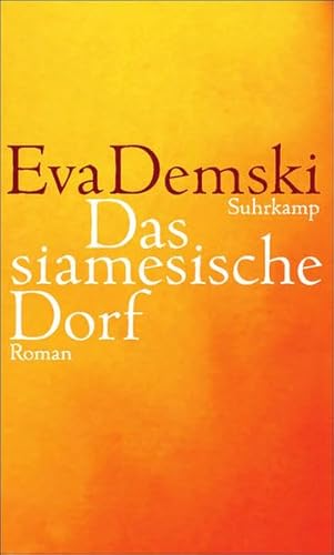 Das siamesische Dorf: Roman