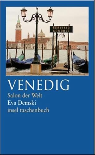 Venedig: Salon der Welt (insel taschenbuch)