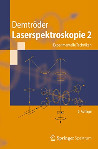 Laserspektroskopie 2: Experimentelle Techniken