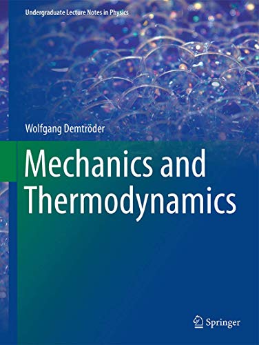 Mechanics and Thermodynamics (Undergraduate Lecture Notes in Physics)