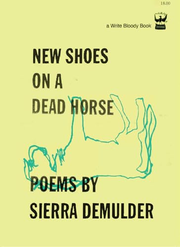 New Shoes on a Dead Horse von Write Bloody Publishing