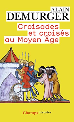 Croisades et croisés au Moyen Âge von FLAMMARION