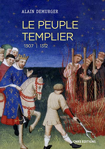 Le peuple templier 1307-1312 von CNRS EDITIONS