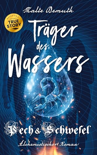 Träger des Wassers: Pech und Schwefel