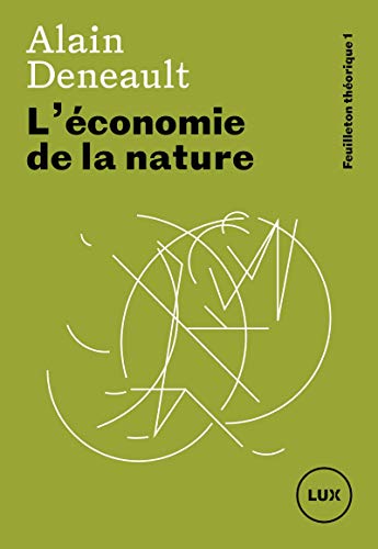 L'Economie de la nature - Feuilleton théorique von LUX CANADA