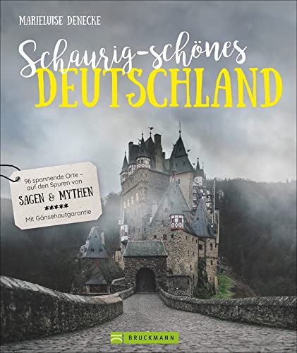 Reiseführer Dark Places – Schaurig-schönes Deutschland. 115 spannende Orte: Auf den Spuren von Sagen und Mythen. Verwunschene Ruinen und gruselige Tatorte entdecken! (Lust auf ...) von Bruckmann