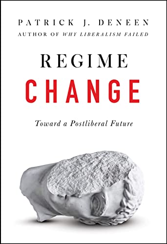 Regime Change: Toward a Postliberal Future von Sentinel