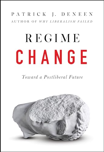 Regime Change: Toward a Postliberal Future von Sentinel